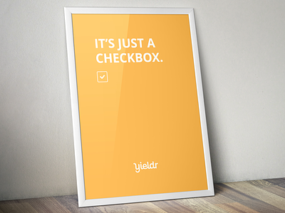 It's Just A Checkbox checkbox frame funny humor poster quote yieldr