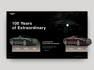 Main page. BENTLEY. 100 EXTRAORDINARY YEARS animation bentley branding car design dribbble figma landingpage melart photoshop typography ui uidesign uidesigner uitrends ux web webdesign