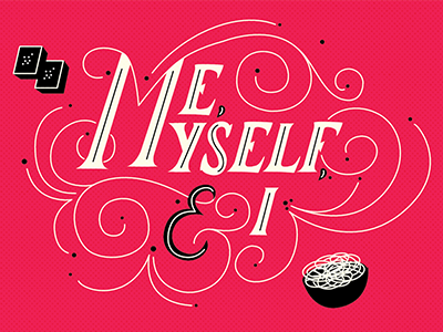 Me, Myself, and I cooking editorial hand drawn illustration lettering typography valentines