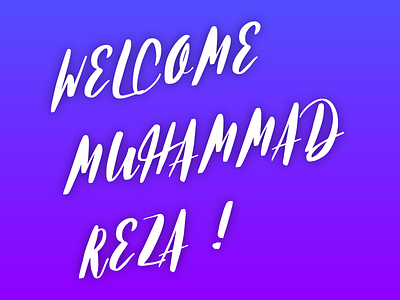 Welcome Muhammad Reza!