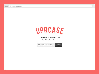 Uprcase Landing Page coming soon flat logo mailing list responsive responsive email sign up subscribed transactional email uprcase