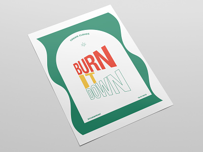Poster BURN IT DOWN bright design font graphic print style typography