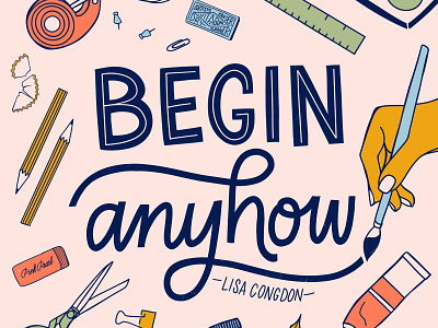 Begin Anyhow art supplies craft supplies crafts handlettering illustration ipad lettering lettering art mantra procreate self doubt