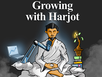 Growing with Harjot