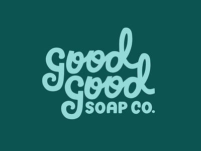 Good Good Soap Co. Logo branding branding and identity branding design colorful hand lettered hand lettering lettering logo logotype monochromatic