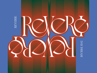 Reverie - A daydream blend classic logo custom lettering custom type design a day graphics lettermark logodesign old school type art type design typedesign typeface