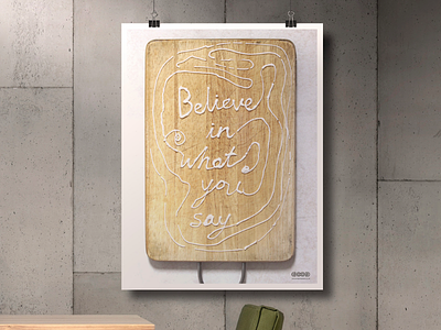 BELIEVE IN WHAT YOU SAY good personal poster typography