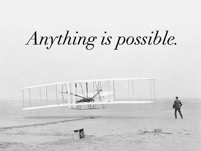 Anything Is Possible anything is possible shopify wright brothers