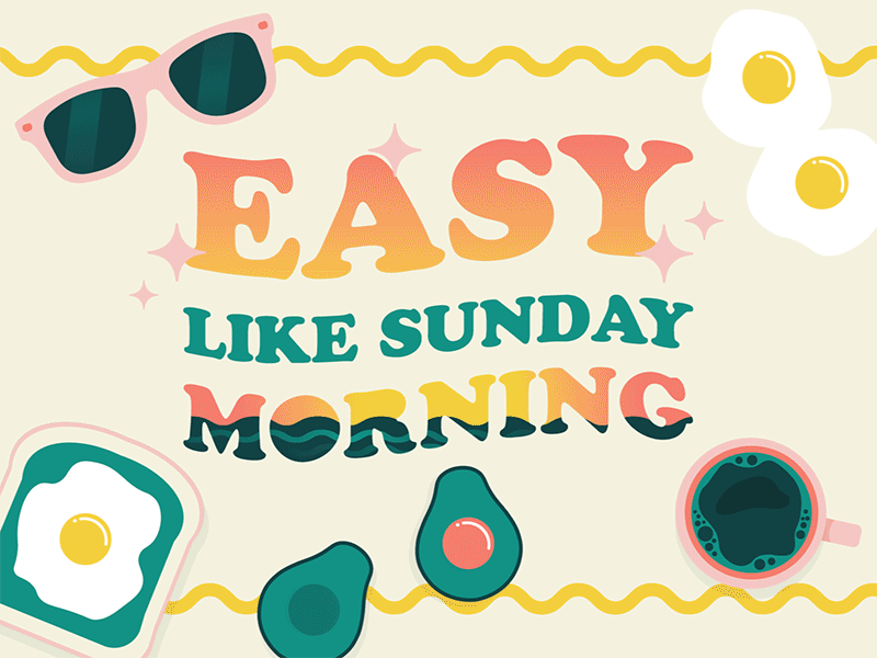 Easy Like Sunday Morning animate avocado avocado toast coffee design easy like sunday morning eggs illustration matcha sparkle stars sun sunglasses