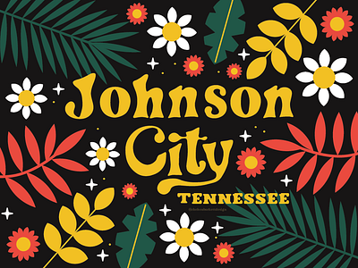 The City That Grew Me burkett chelsea chelsea burkett colors country daisy design east tennessee flowers hollar johnson city johnsoncity lettering mountains practice procreate retro tennessee