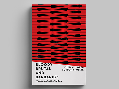 Bloody, Brutal, and Barbaric? book cover design