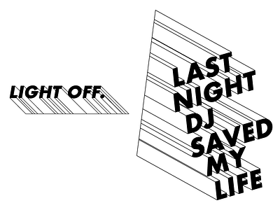 Last Night Dj Saved My Life black brand branding design graphic design illustration logo logotype london typography vector
