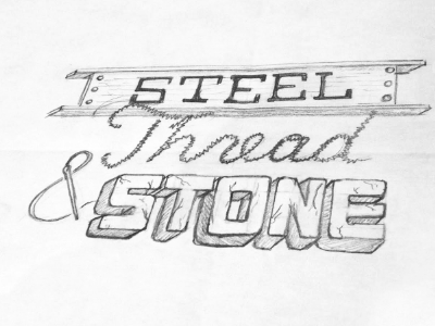 Steel, Thread, & Stone custom lettering steel stone thread type