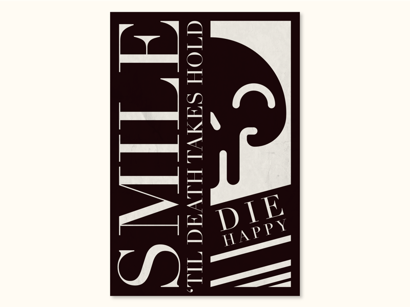 Die Happy smile die happy macabre death skull illustration poster design poster type design branding