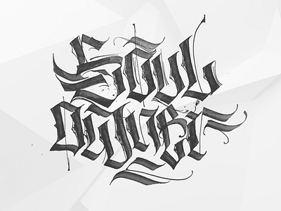 Soul Owner - Custom Calligraphy calligraffiti calligraphy handlettering typo