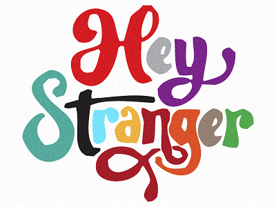 Hey Stranger