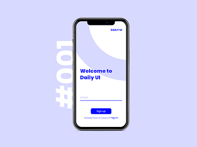 Daily UI #001 / Sign up blue branding challenge daily daily 100 challenge daily ui daily ui 001 design illustration iphone typography ui