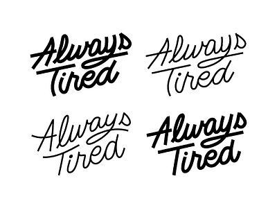 Always Tired Lettering illustration lettering line art type typography