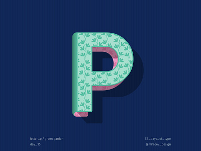 Day 16 / Letter P 36dayoftype 36days 36daysoftype 36in36 background dailydesign darkblue day16 dayliui green greengarden letter p logo pack logo png logotype p logo pinkback shot16