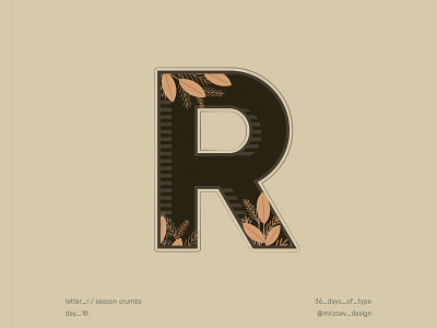 Day 18 / Letter R