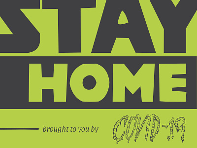 STAY HOME branding covid 19 design hand drawn hand lettering illustration lettering type typography vector