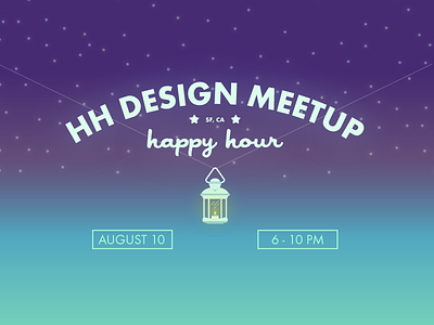 HH Design Meetup - San Francisco gradient hh design lantern