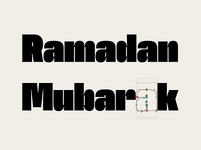Ramadan Mubarak font letting type type design typeface typography