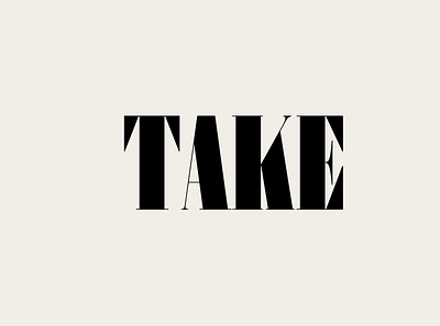 Take. font font design fonts lettering type type design typeface typography