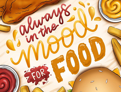 Always in the mood for food calligraphy digital painting hand lettering handdrawn illustration illustration art lettering