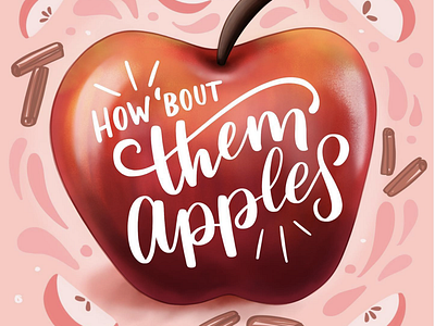 How About Them Apples apples calliigraphy handlettering illustration ipad pro lettering procreate