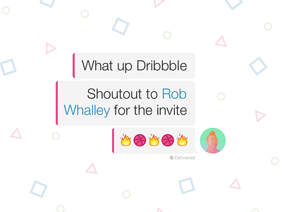 New Dribbbler Approaches... chat debut dribbble emoji shapes text ui