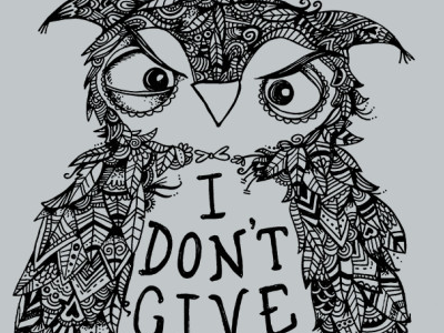 I Don't Give a Hoot! bird cute doodles drawing funny no hoots given owl owls patterned