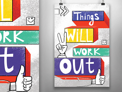 Things will work out ai block charcoal colorful design fingers future hand lettering motivation office design positive poster poster art texture typography vector work