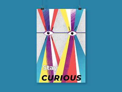 Stay curious bright color colorful corporative curiosity curious eyes illustration interest interior office space poster a day poster art sketch