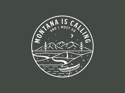 Montana is calling and I must go adventure apparel badgedesign branding clothing design drawing graphicdesign illustrator merchandise montana mountains outdoor typography wanderlust
