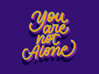 YOU ARE NOT ALONE handlettering illustration lettering procreate procreate art type