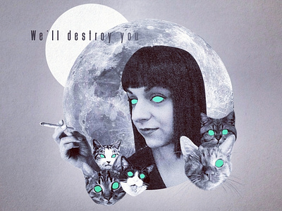Laser cat lady cat cat collage cats collage creepy cute destroy feminist feminist art girl power graphism haunted moon october photoshop women empowerment