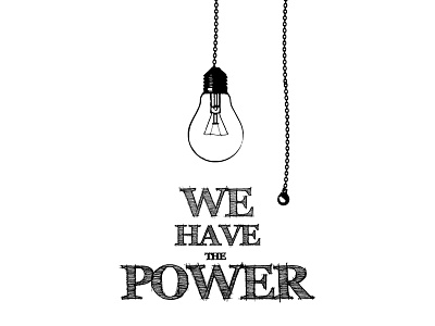 We Have The Power concept hotel lightbulb slogan