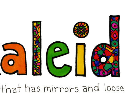 Kaleidoscope color design illustration pattern typography words