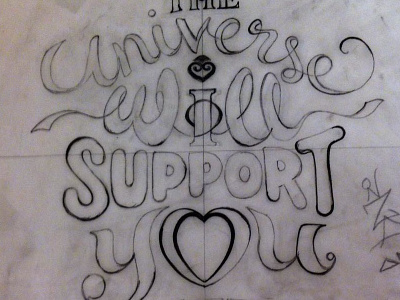 "The universe will support you, trust it" lettering quote typography wip