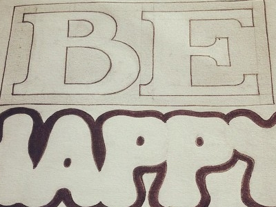 "Be Happy Regardless" lettering quote sketchbook typography wip