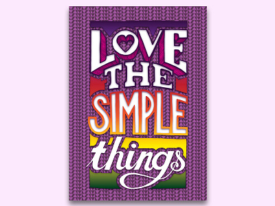 "Love the simple things" affirmation lettering positive quote typography