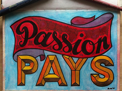 "Passion Pays" affirmation lettering positive quote sketchbook typography wip