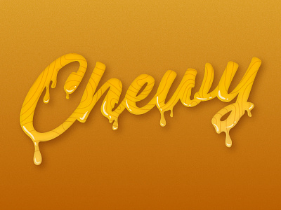 Chewy chewy drip type typography