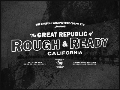 Rough & Ready, CA - Opening Title Card branding cinema design illustrator lettering typography vintage western