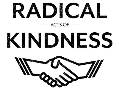T Shirt Radical Acts Of Kindness design hand illustration vector