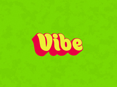 Vibe 3d after effects animation green loop motion pink psychedelic text type vibe vibrant yellow