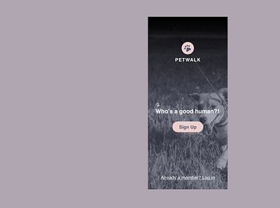 Daily UI #001-Petwalking Signup Screen Page dailyui dog iphone log in mobile pet screen sign up signup screen ui ux walk