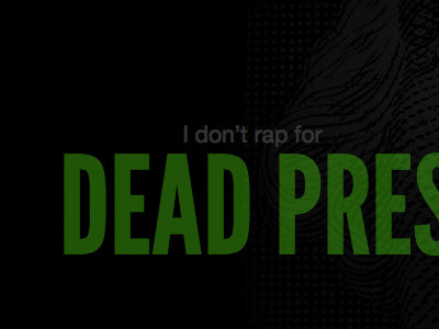 Dead Presidents Preview css experiment hip hop jquery