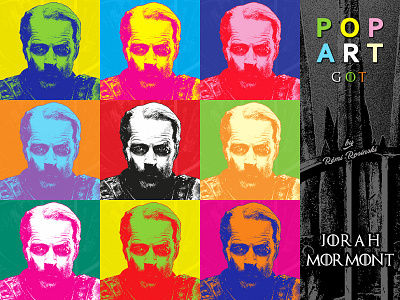 Pop Art GOT Jorah Mormont game of thrones glen got grrm hbo iain iain glen iain glen illustration jorah jorah mormont mormont pop art popart rosinski rémi rémi rosinski